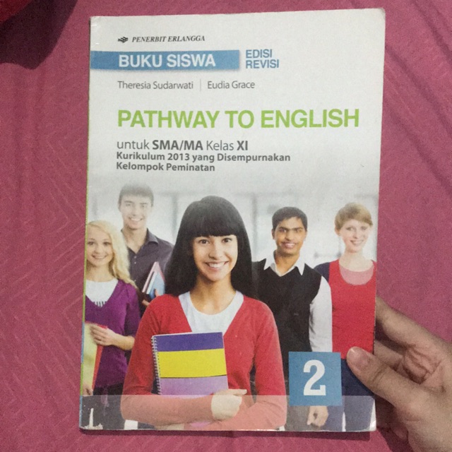 BUKU PATHWAY TO ENGLISH SMA KELAS 11 KURIKULUM 2013 YANG DISEMPURNAKAN