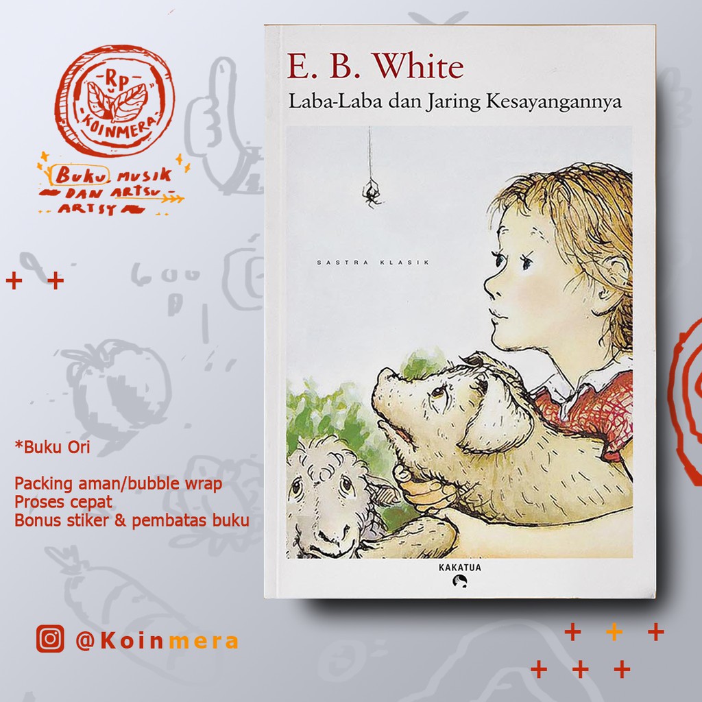 Laba-Laba dan Jaring Kesayangannya - E. B. White