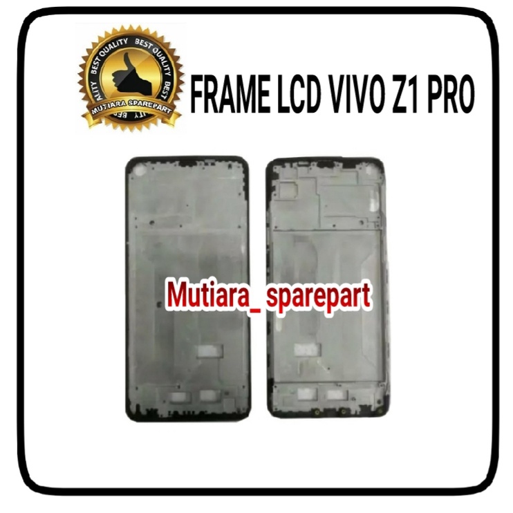 FRAME LCD / TULANG TENGAH / TATAKAN LCD VIVO Z1 PRO