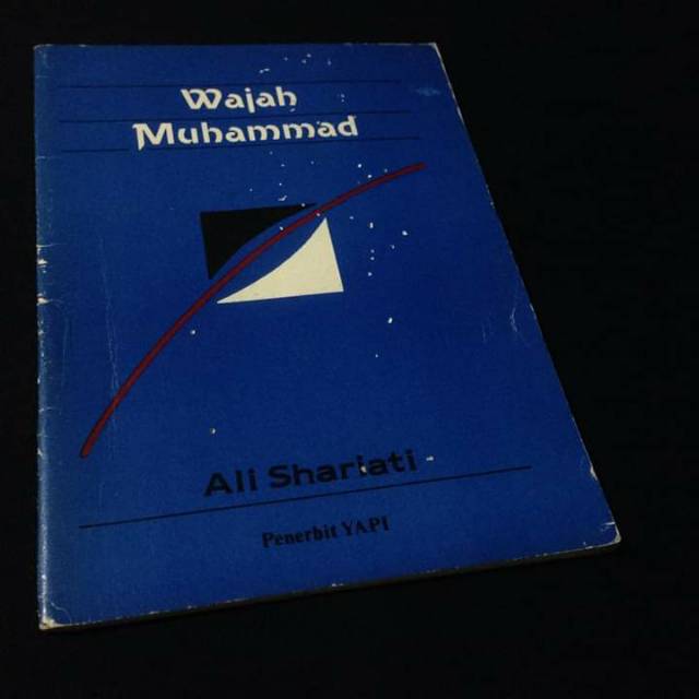 WAJAH MUHAMMAD - Ali Shariati - Wajah Nabi Muhammad - Buku Ali Syariati
