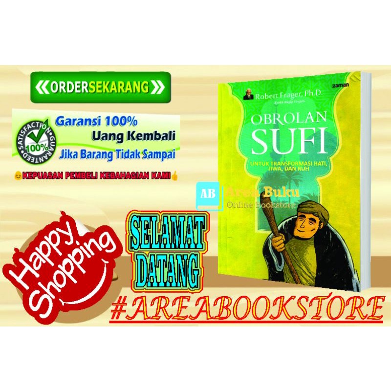 Obrolan Sufi _untuk transformasi hati, jiwa, dan ruh