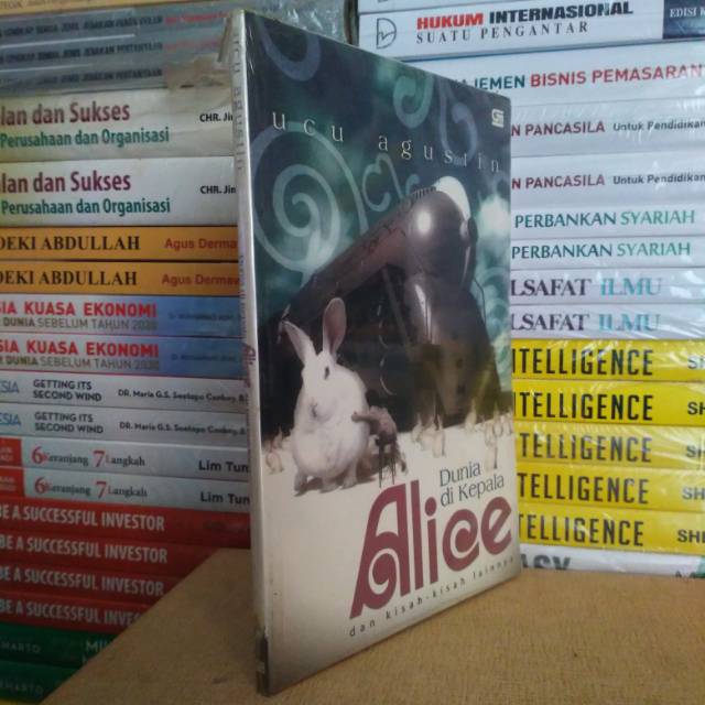 Novel Remaja DUNIA DI KEPALA ALICE dan Kisah lainnya Aucu Agustian GPU