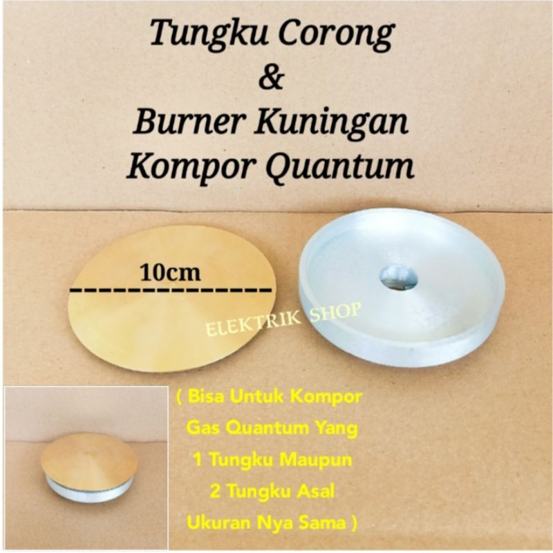 TUNGKU CORONG / TUNGKU CEROBONG QUANTUM + BURNER KUNINGAN QUANTUM 10CM