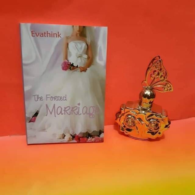 The Forced Marriage By Evathink