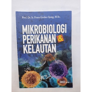 Buku Mikrobiologi Perikanan dan Kelautan oleh Prof. Dr. Ir. Frans Gruber Ijong, M.Sc.