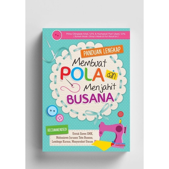 Jual Buku Panduan Lengkap Membuat Pola Dan Menjahit Busana | Shopee ...