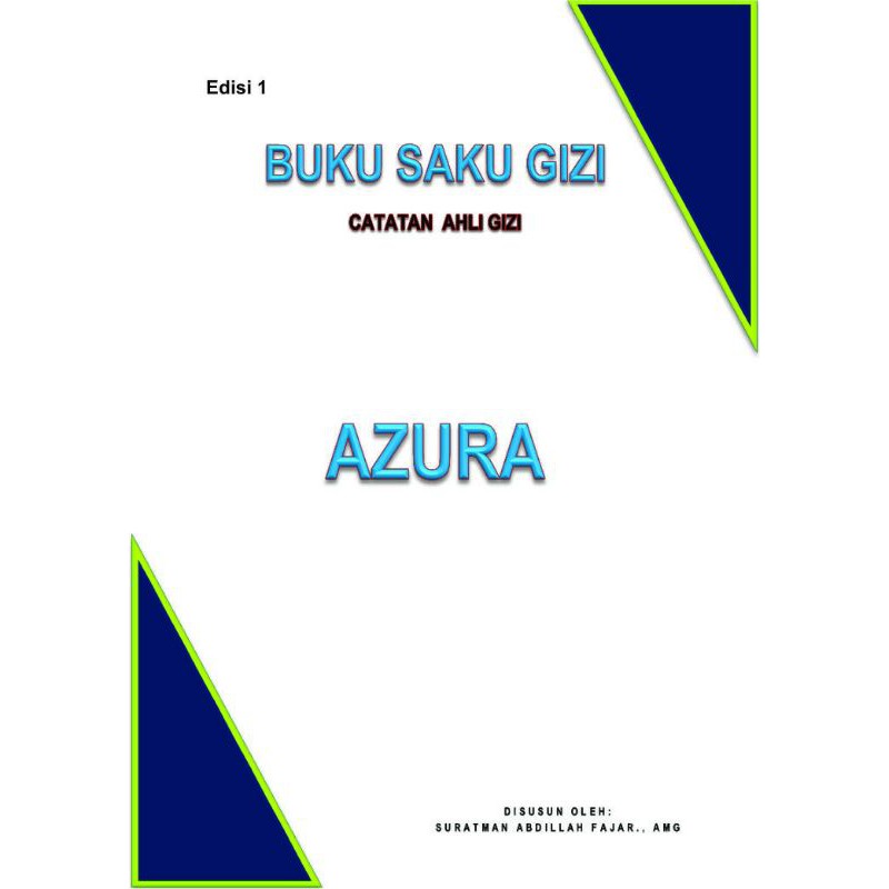 BUKU SAKU GIZI, catatan ahli gizi, edisi 1