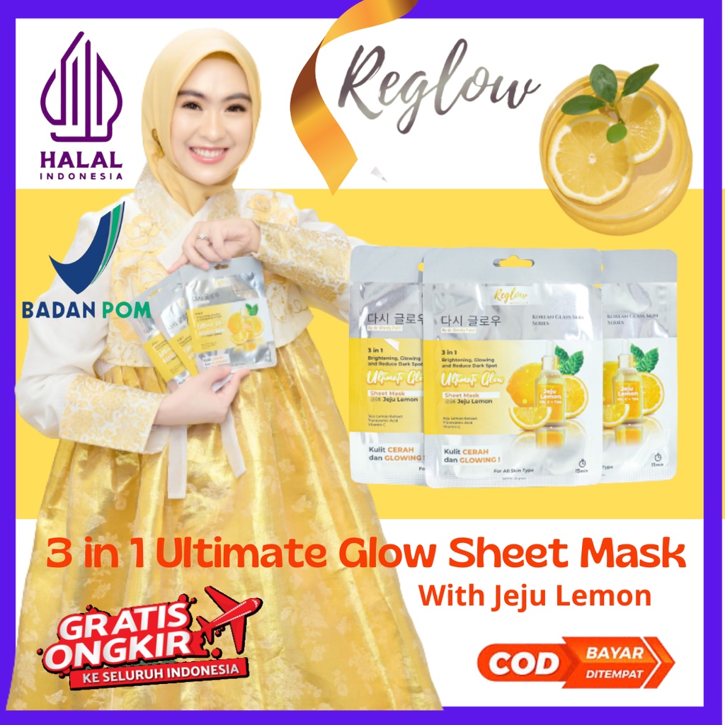 Masker Wajah REGLOW SHEET MASK Jeju Lemon flek hitam masker jerawat masker vitamin C 3 in 1 Ultimate Glow SheetMask