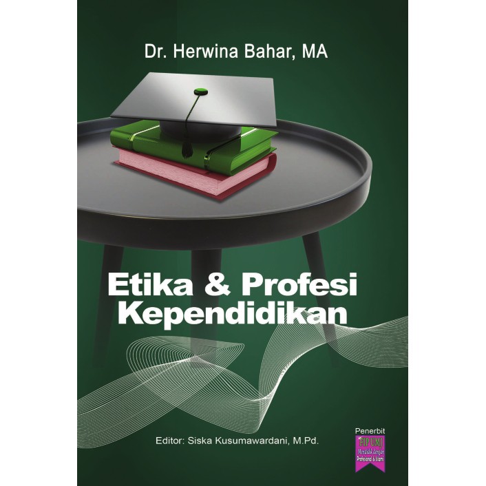 Etika dan Profesi Kependidikan by herwina bahar
