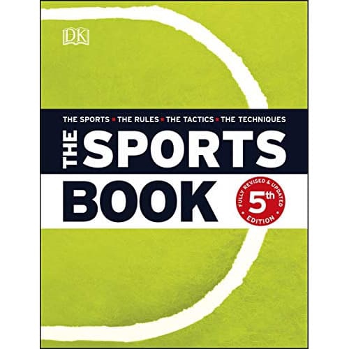 The Sports Book: The Sports*The Rules*The Tactics*The Techniques