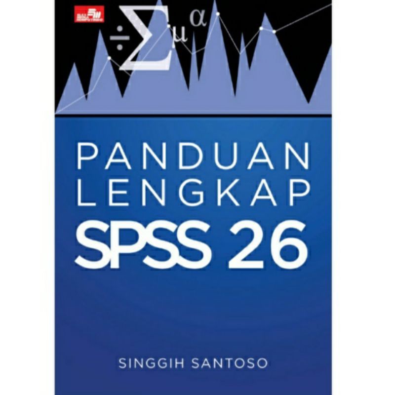 Panduan lengkap spss 26