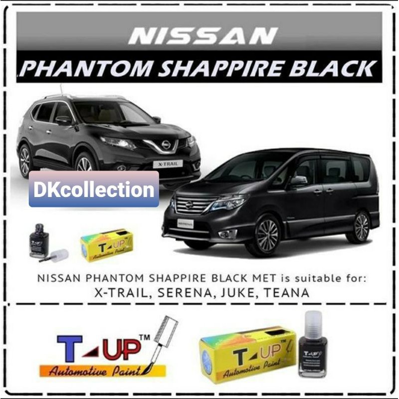 T-Up cat oles Nissan phantom saphire black contoh cat hitam Nissan elgrand Serena juke x-trail