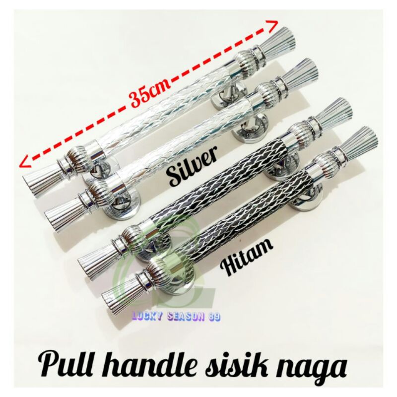 PULL HANDLE SISIK NAGA/TARIKAN PINTU/HANDLE PINTU/GAGANG PINTU