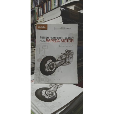 

BUKU SISTEM PEMINDAHAN TENAGA PADA SEPEDA MOTOR