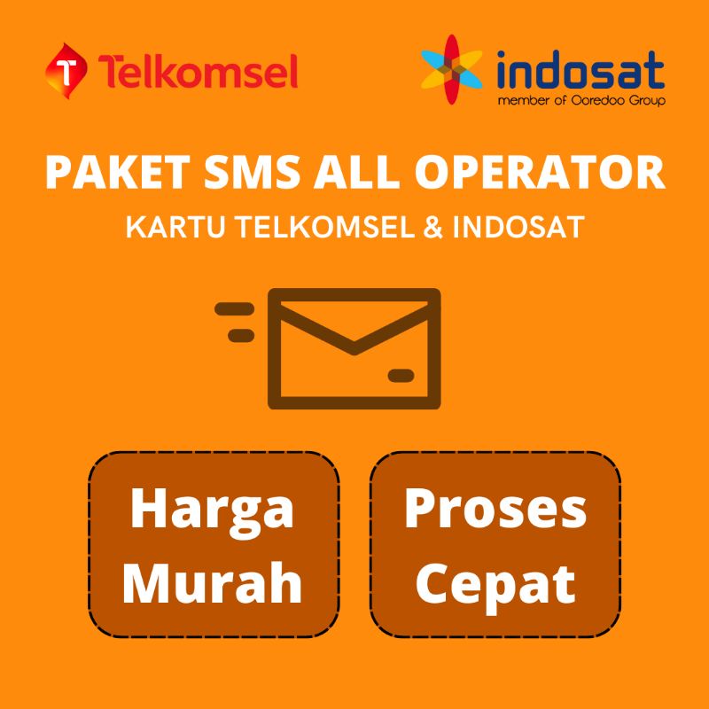 PAKET SMS ALL OPERATOR TELKOMSEL INDOSAT HARGA MURAH PROSES CEPAT