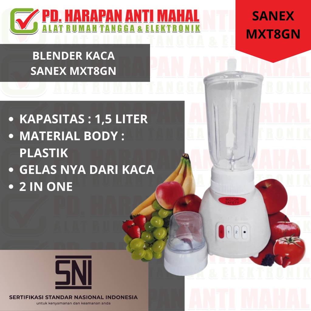 BLENDER SANEX MXT8GN/ BLENDER KACA SANEX MXT8GN/BLENDER 2IN1 SANEX MXT8GN/ JUICER SANEX MXT8GN/ BLEN