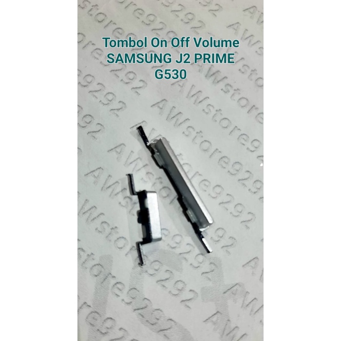 Tombol power on off dan volume luar Samsung G530 G531 G532 Grand Prime J2 Prime