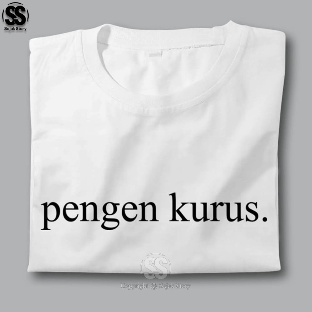 Kaos Kata Kata Ambyar Pengen Kurus Kualitas Distro Premium Baju