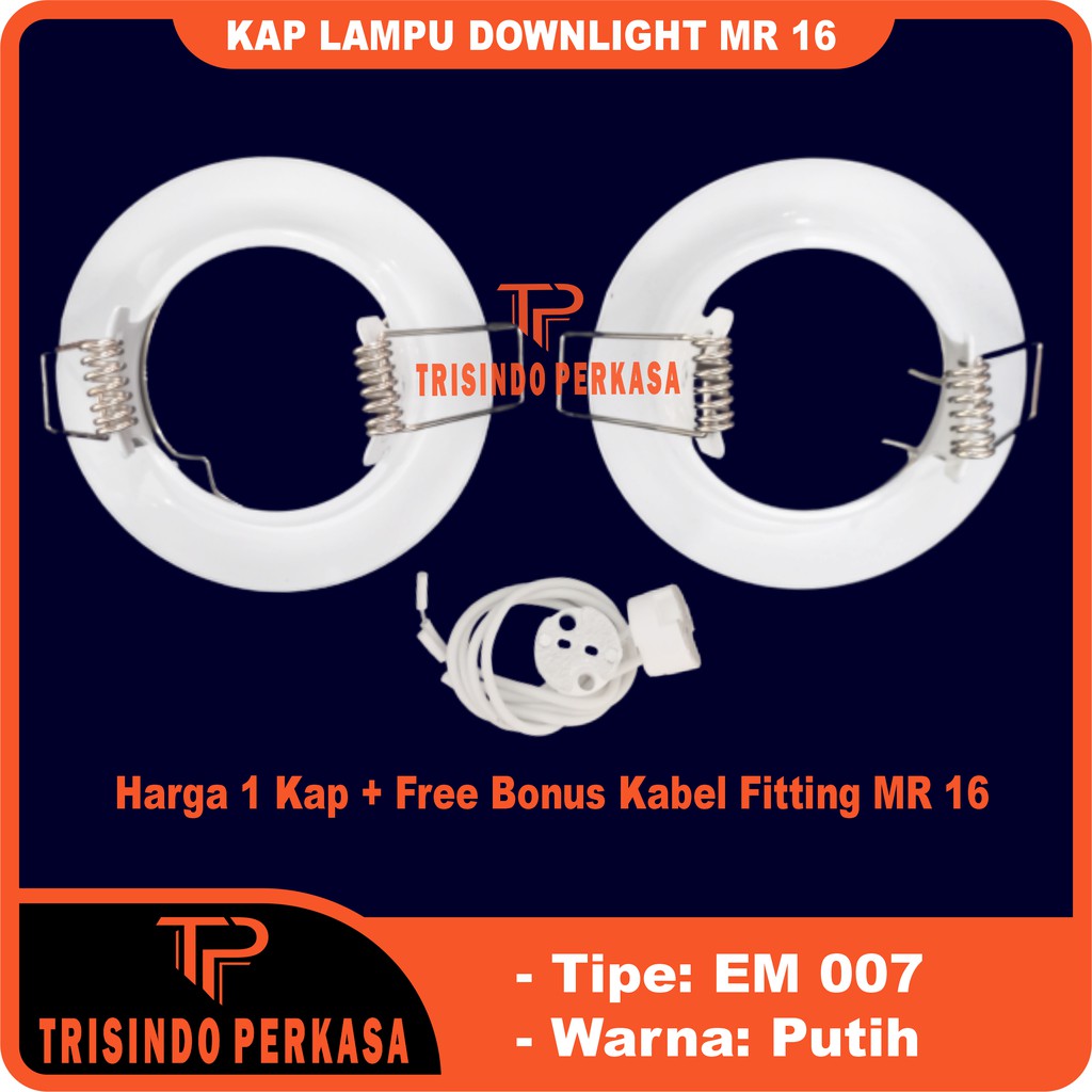 Kap Lampu Downlight MR16 Hallogen sorot halogen LED spot MR 16 HOUSING EM 007 Mata Kucing