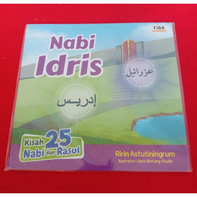 Tiga Ananda Seri Kisah 25 Nabi dan Rasul Nabi idris