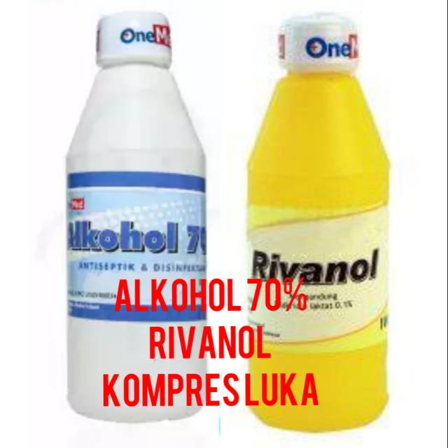 [KOMPRES LUKA] Alkohol 70% 100ml // Rivanol 100ml ORIGINAL-BPOM