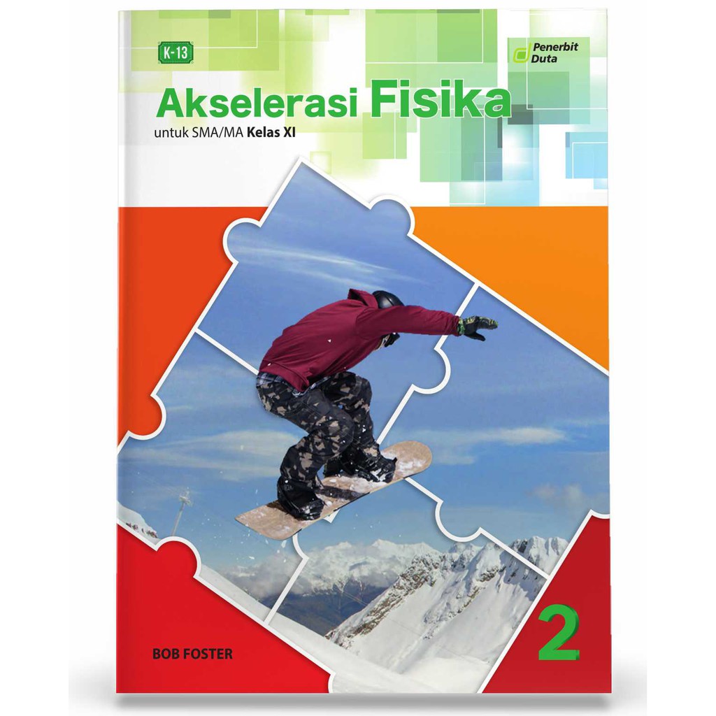 Akselerasi Fisika kelas XI SMA/MA Kur. 2013 (Revisi) Bob Foster