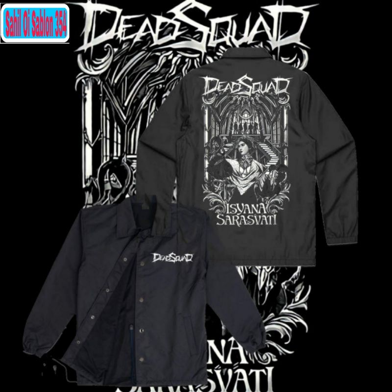 JAKET COACH DEADSQUAD ISYANA SARASVATI/PASUKAN MATI/BLACK PLAGUE/PARANOID SKIZOID Band metal WINDBRE