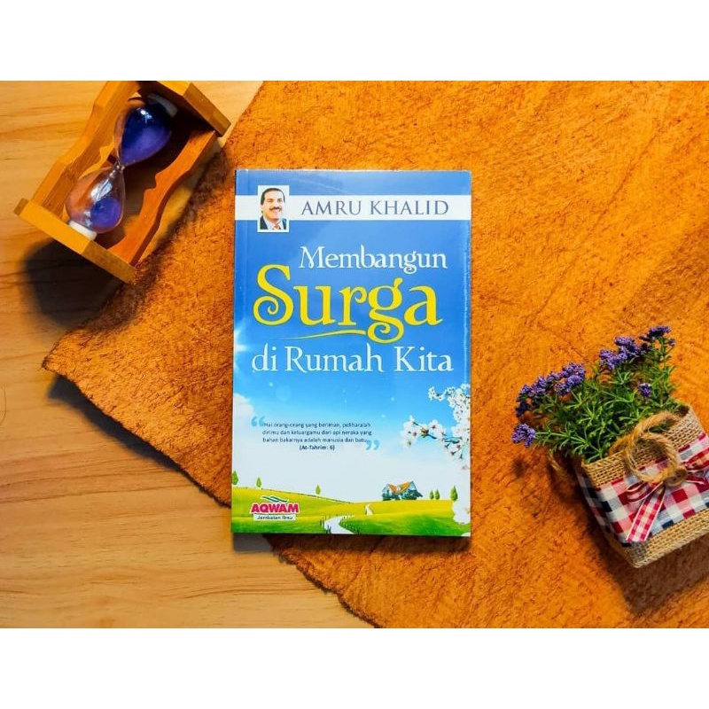 Membangun Surga Dirumah Kita amru khalid