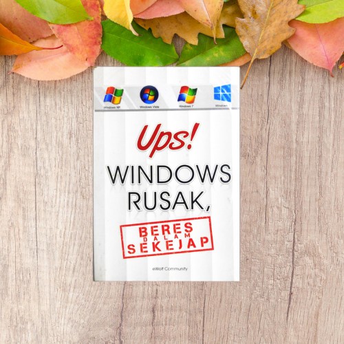 Ups Windows Rusak, Beres dalam Sekejap