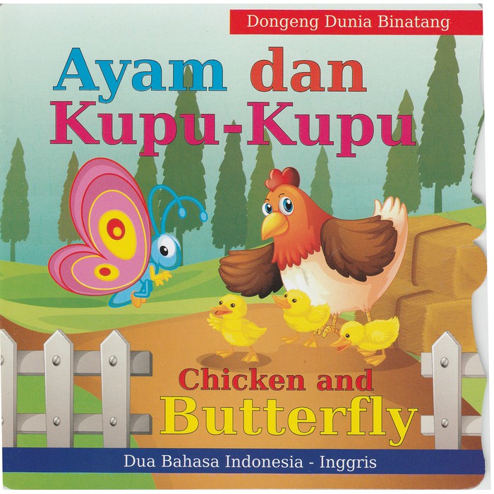 Buku Dongeng Binatang - Ayam dan Kupu-Kupu