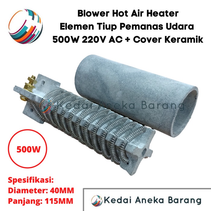 Blower Hot Air Heater 220V AC 500W 40x115 + Tutup Keramik Ceramic Cover Heating Element Elemen Peman
