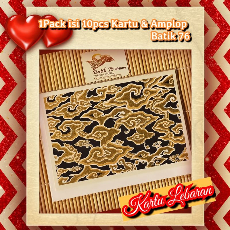 

KARTU LEBARAN UCAPAN IDULFITRI KARYA TANGAN BATIK76 MOTIF MEGAMENDUNG GOLD BLACK BONUS 2KARTU+AMPLOP
