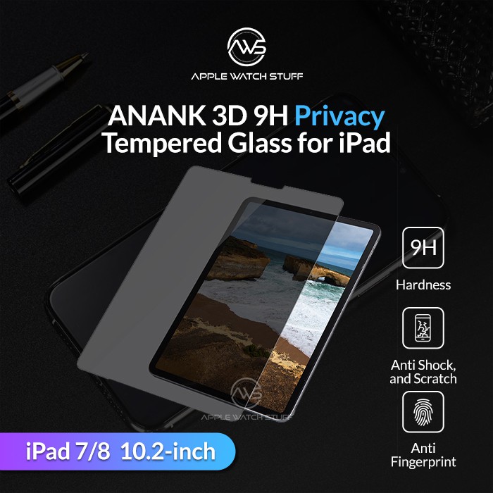 Anank Tempered Glass Pro 3D 9H iPad 7/8 10.2 inch 2019 2020 Privacy