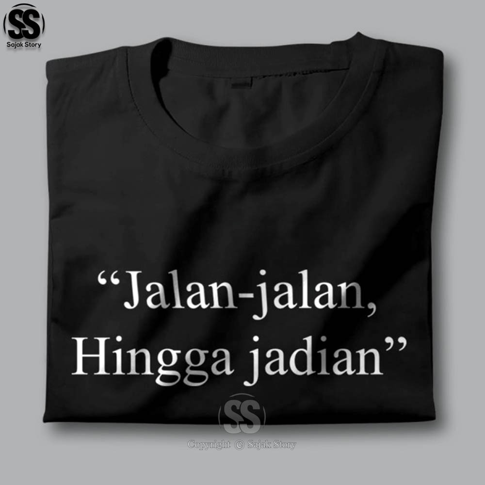 Kaos Kata Kata Ambyar Jalan Hingga Jadian Premium Distro Baju