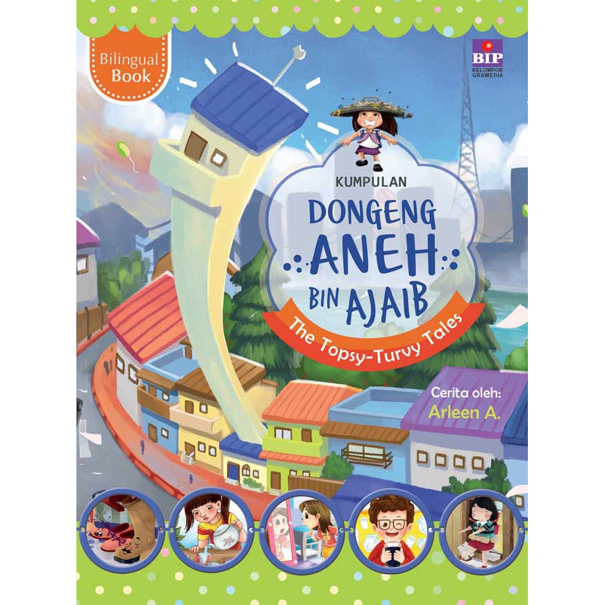 Kumpulan Dongeng Aneh Bin Ajaib by Arleen A.