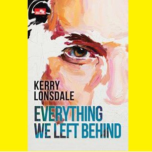 Everything We Left Behind (Everything 2) Kerry Lonsdale