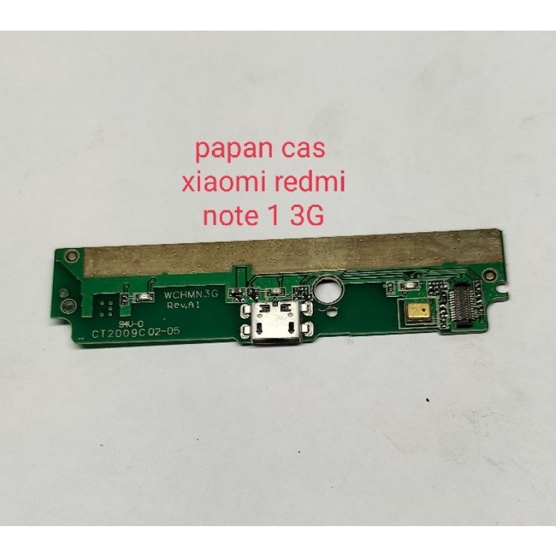 PAPAN PCB/BOARD/KONEKTOR CAS  XIAOMI REDMI NOTE 1 3G