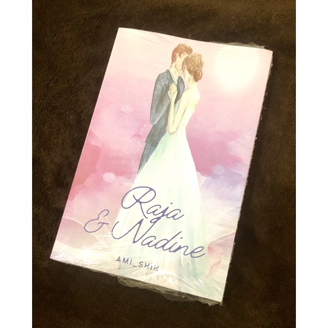 Novel Raja & Nadine by Ami_Shin