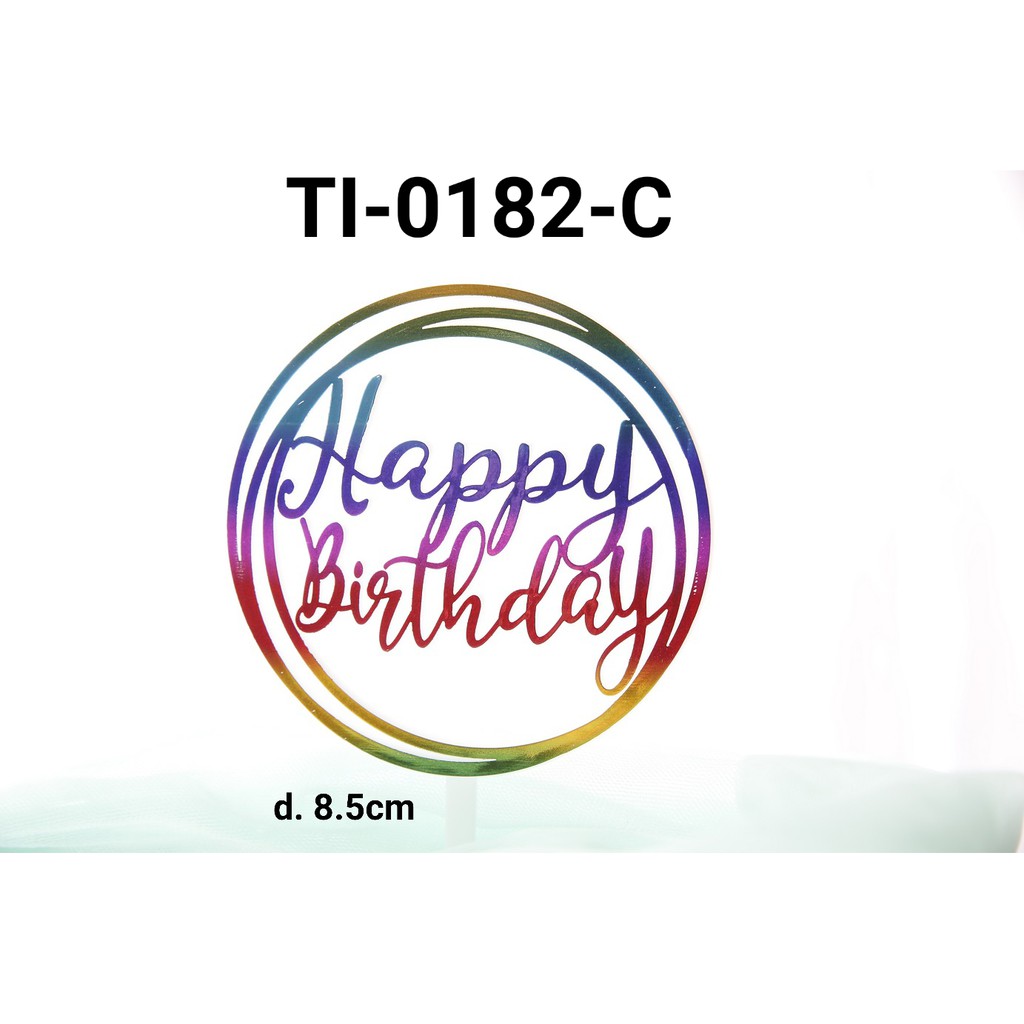 TI-0182-C Topper tulisan plastik happy birthday besar bulat rainbow yamama baking