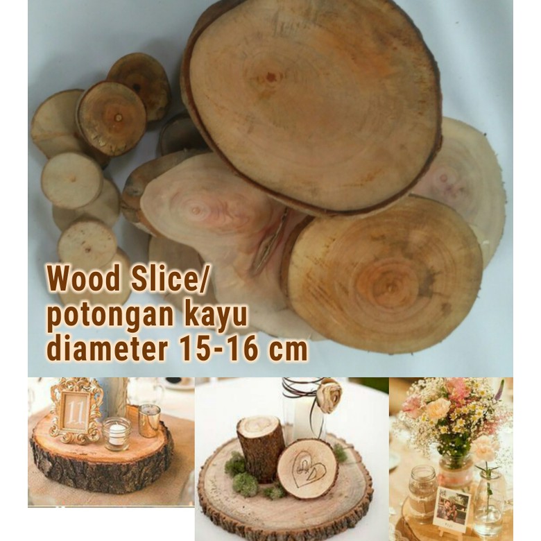 Wood wooden slice slices 15-16 cm chips log potongan kayu bahan craft dekorasi