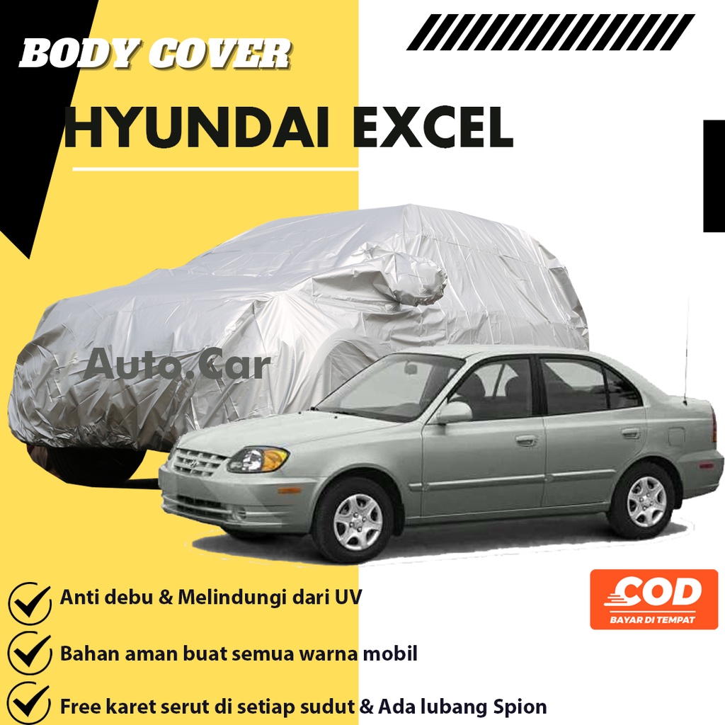 Hyundai Excel Body Cover Mobil hyundai Sarung Mobil hyundai excel/hyundai accent/accent/brio/brio rs/brio satya/corolla/corolla twincam