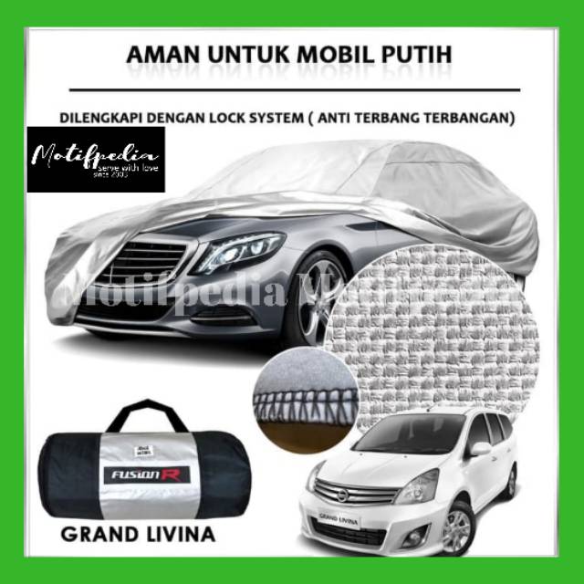 COVER MOBIL GRAND LIVINA KHUSUS MOBIL PUTIH /SARUNG MOBIL NISSAN GRAND LIVINA FUSION R WATERPROOF