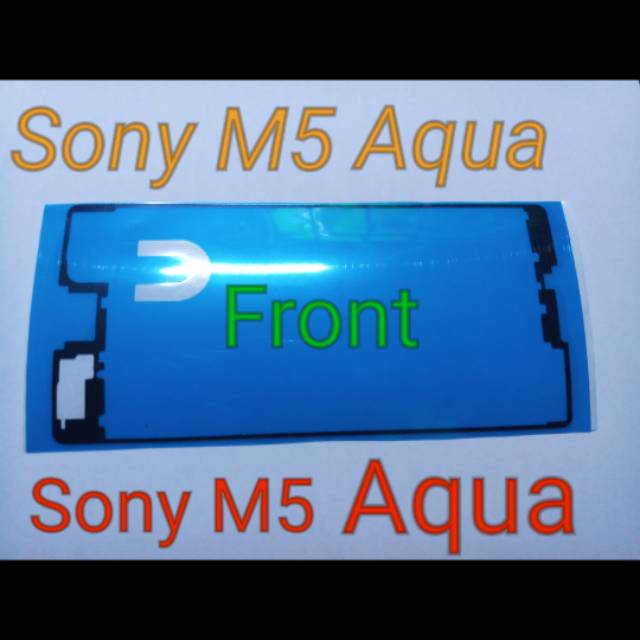 

Sony M5 Aqua Front Adhesive Waterproof Lem Adhesive Sony M5 Aqua Lem Perekat Cover Depan 1 pcs