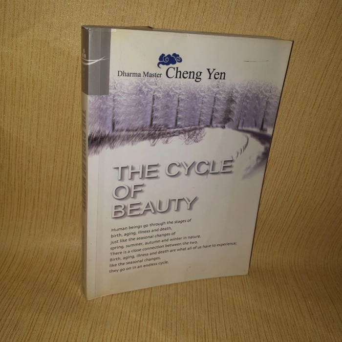 THE CYCLE OF BEAUTY Dharma Master Cheng Yen