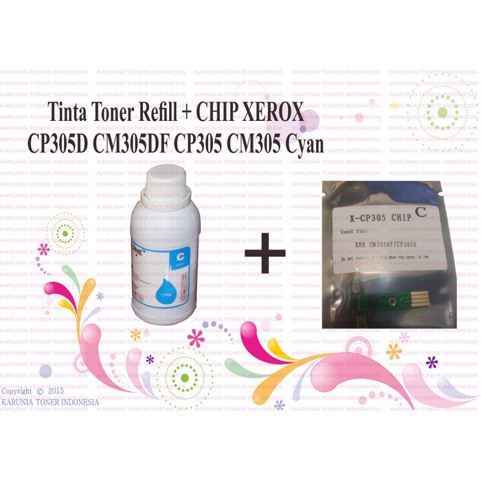 

Tinta Toner Refill + CHIP XEROX CP305D CM305DF CP305 CM305 Cyan