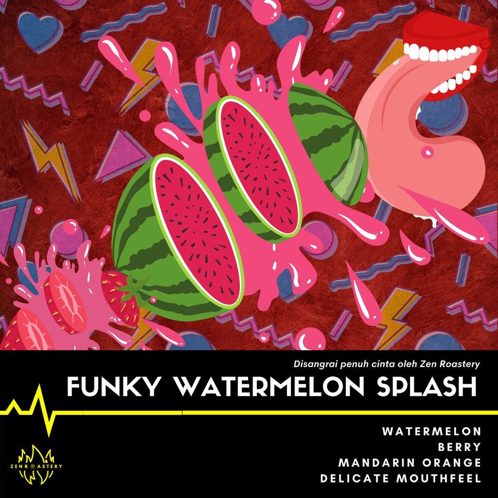 

Kopi Funky Watermelon Splash 100 Gr Zen Roastery