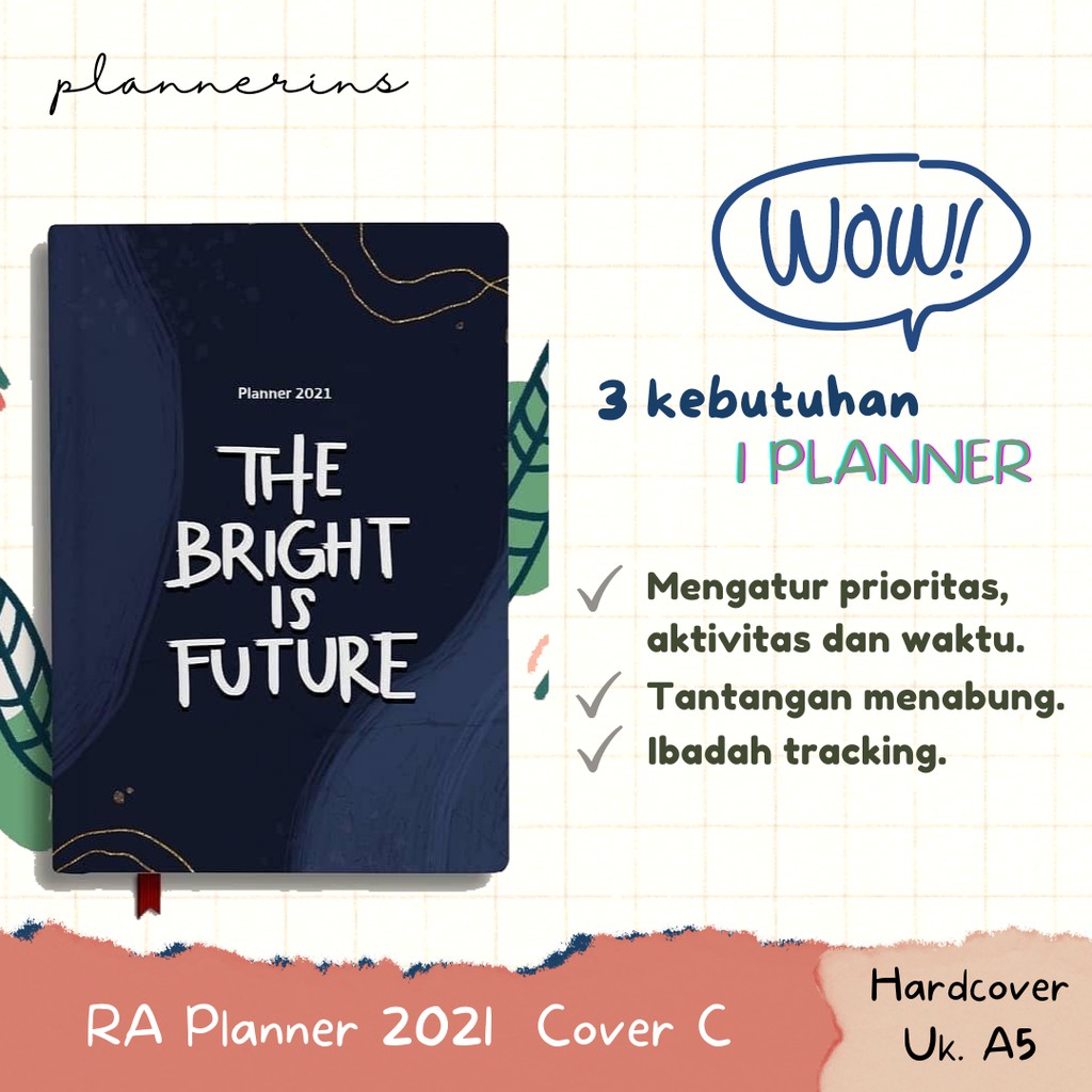 

Buku Notebook RA Planner 2021 The Bright is Future / Agenda Tahunan Catatan Journal - Hardcover A5