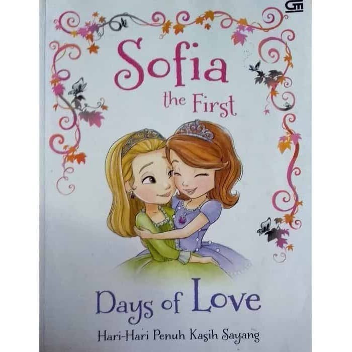 Buku Cerita anak Sofia the first - Days of love Hari-hari penuh kasih sayang ORIGINAL
