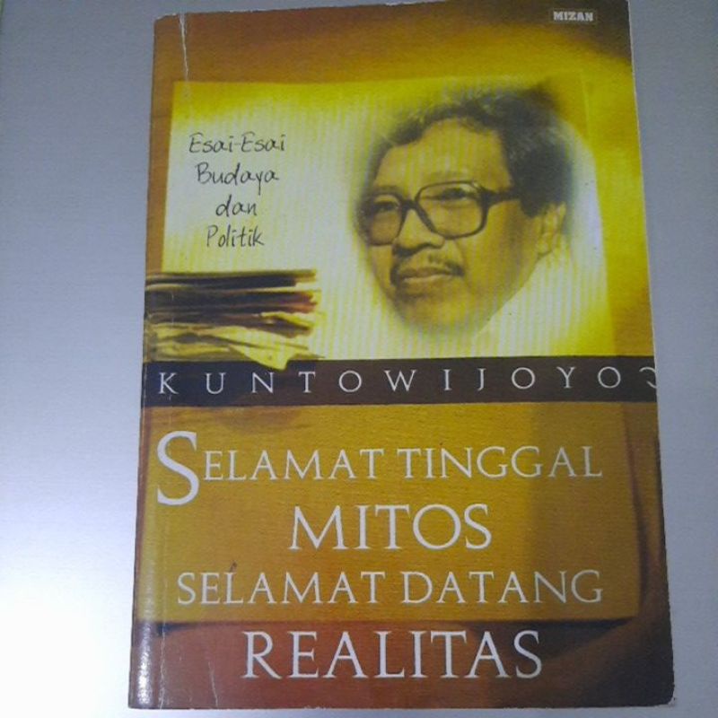 buku Selamat Tinggal Mitos Selamat Datang Realitas