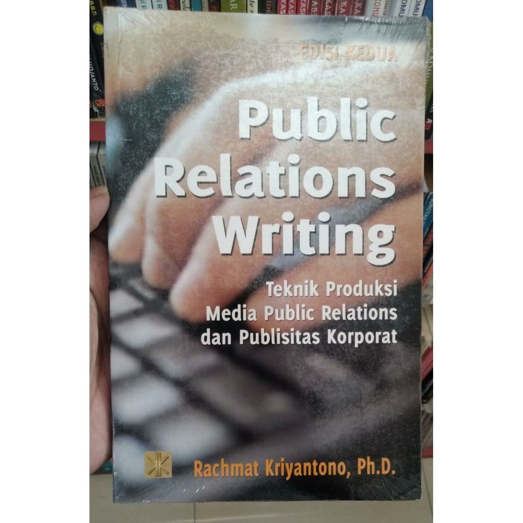 BUKU ORI PUBLIC RELATIONS WRITING - RACHMAT KRIYANTONO - KENCANA